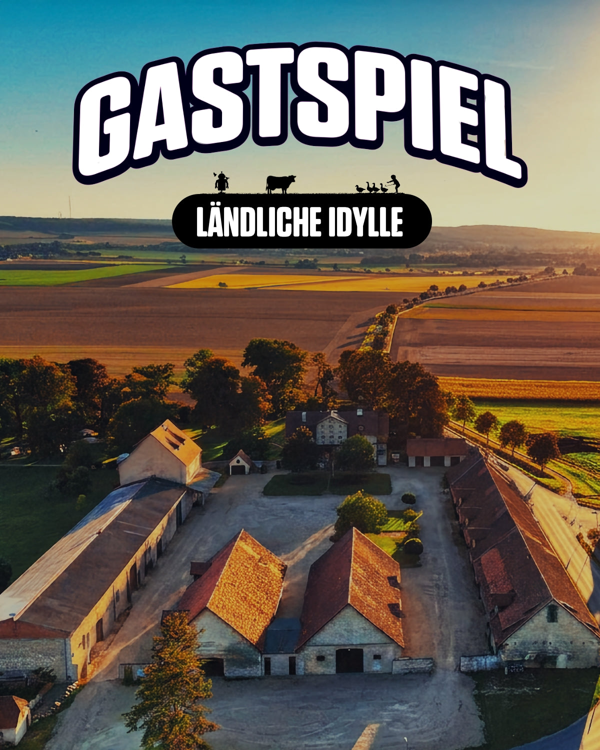 Gastspiel 2026: Ländliche Idylle