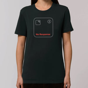 T-Shirt „No Response“